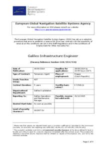 European Global Navigation Satellite Systems Agency For more information on GSA please consult our website: http://www.gsa.europa.eu/gsa/overview The European Global Navigation Satellite System Agency (GSA) has set up a 