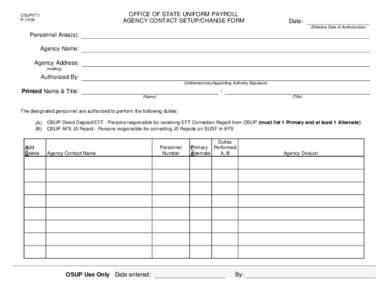 OFFICE OF STATE UNIFORM PAYROLL AGENCY CONTACT SETUP/CHANGE FORM OSUP/F71 R 10/09