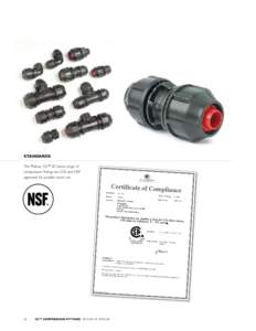 STANDARDS The Philmac 3G™ ID Series range of compression fittings are CSA and NSF approved for potable water use.  18