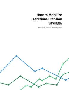 How to Mobilize Additional Pension Savings? Stefan Kawalec / Katarzyna Błażuk / Maciej Kurek  INTRODUCTION