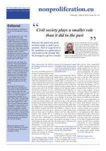 nonproliferation.eu February / March 2014, Issue No. 14 Editorial Dear colleagues and friends of the EU Non-Proliferation Consortium,