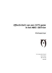 Effectiviteit van een COTS game in het MBO: Oblivion Eindrapportage CLU, Universiteit Utrecht Ineke Verheul