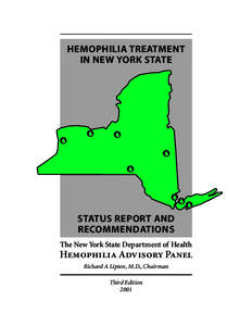 HEMOPHILIA TREATMENT IN NEW YORK STATE STATUS REPORT AND RECOMMENDATIONS The New York State Department of Health