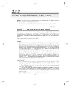 2.1.2 FIRE EMERGENCIES IN INTRODUCTORY COURSES Preview This section describes the categories of fires, what kinds of fires are most likely in introductory lab courses, and how to extinguish these common fires. Great emer