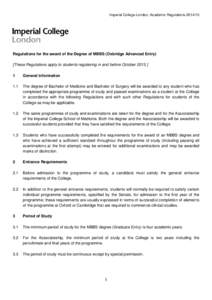 Imperial College London, Academic Regulations[removed]Regulations for the award of the Degree of MBBS (Oxbridge Advanced Entry) [These Regulations apply to students registering in and before October[removed]