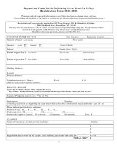Preparatory Center for the Performing Arts at Brooklyn College  Registration Form[removed]Please provide all requested information even if there has been no change since last year.