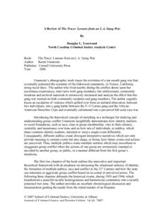 A Review of The Truce: Lessons from an L.A. Gang War By Douglas L. Yearwood North Carolina Criminal Justice Analysis Center Book: The Truce: Lessons from an L.A. Gang War