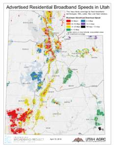 Advertised Residential Broadband Speeds in Utah This map shows coverage by fixed broadband technologies: DSL, cable, fiber, and fixed wireless. CACHE
