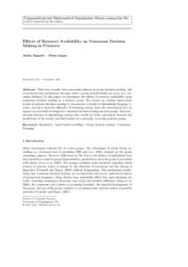 Computational and Mathematical Organization Theory manuscript No. (will be inserted by the editor) Effects of Resource Availability on Consensus Decision Making in Primates Julian Zappala · Brian Logan