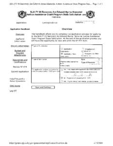 BJA FY 09 Recovery Act Edward Byrne Memorial Justice Assistance Grant Program Stat... Page 1 of 1  BJA FY09 Recovery Act Edward Byrne Memorial jJustice Assistance Grant Program State Solicitation 2oo9L ,