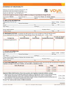 RESET FORM  Evidence of insurability ReliaStar Life Insurance Company, Minneapolis, MN A member of the Voya family of companies PO Box 20, Mail Stop 4-S, Minneapolis, MN 55440