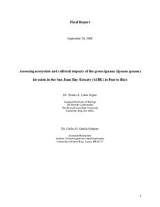 Final Report  September 30, 2008 Assessing ecosystem and cultural impacts of the green iguana (Iguana iguana) invasion in the San Juan Bay Estuary (SJBE) in Puerto Rico