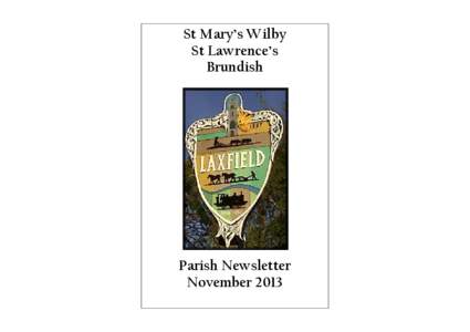 St Mary’s Wilby St Lawrence’s Brundish Parish Newsletter November 2013