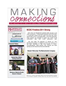 BCDC Finishes 2011 Strong Connect with Us Featured Videos  More than 25 development projects broke ground or are