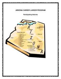 ARIZONA CAREER LADDER PROGRAM Participating districts ☼ Window Rock ☼ Ganado ☼ Flagstaff