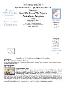 The Dallas Branch of The International Dyslexia Association Presents The 2014 Annual Conference Portraits of Success Dyslexia Awareness Month