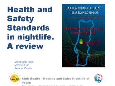 Health and Safety Standards in nightlife. A review Mariàngels Duch