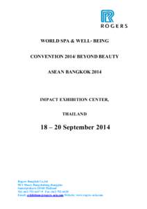 WORLD SPA & WELL- BEING CONVENTION[removed]BEYOND BEAUTY ASEAN BANGKOK 2014 IMPACT EXHIBITION CENTER, THAILAND