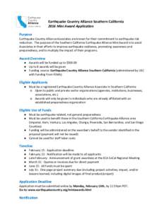 Earthquake	Country	Alliance	Southern	California 2016	Mini	Award	Application Purpose Earthquake	Country	Alliance	Associates	are	known	for	their	commitment	to	earthquake	risk	 reduction.		The	purpose	of	the	Southern	Califo