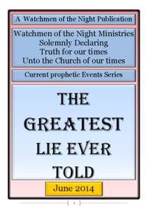 A Watchmen of the Night Publication  Watchmen of the Night Ministries Solemnly Declaring Truth for our times Unto the Church of our times