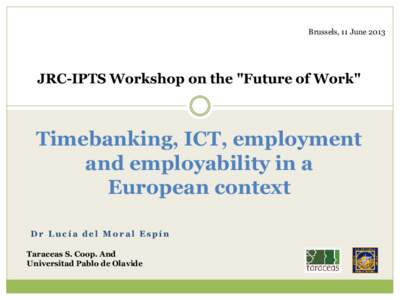 Brussels, 11 June[removed]JRC-IPTS Workshop on the 