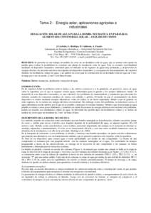 Tema 2 - Energía solar, aplicaciones agrícolas e industriales DESALACIÓN SOLAR DE AGUA PARA LA BOMBA NEUMATICA EN PARALELO, ALIMENTADA CON ENERGIA SOLAR – ANÁLISIS DE COSTO  J. Carletto, L. Rodrigo, D. Calderon, A.