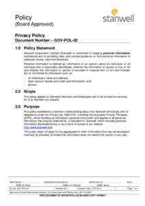Policy (Board Approved) Privacy Policy Document Number – GOV-POL[removed]Policy Statement Stanwell Corporation Limited (Stanwell) is committed to keeping personal information