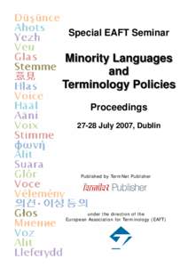 Language policy / Applied linguistics / Linguistic rights / Sociolinguistics / Terminology planning policy / Terminology / Language planning / Minority language / Linguistics / Language / Translation