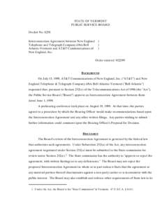 STATE OF VERMONT PUBLIC SERVICE BOARD Docket No[removed]Interconnection Agreement between New England Telephone and Telegraph Company d/b/a Bell Atlantic-Vermont and AT&T Communications of