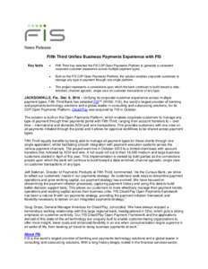 News Release Fifth Third Unifies Business Payments Experience with FIS Key facts 