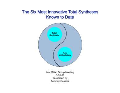 Total Synthesis New Methodology