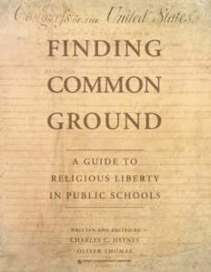 From Battleground to Common Ground Chapter 9: Religious Holidays in Public Schools FINDING COMMON G RO U N D