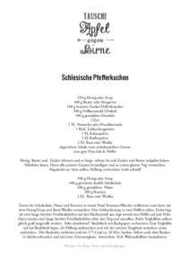 Schlesische Pfefferkuchen 250 g Honig oder Sirup 100 g Butter oder Margarine 100 g braunen Zucker/Vollrohrzucker 500 g Vollkornmehl (Dinkel) 100 g gemahlene Mandeln