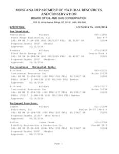 MONTANA DEPARTMENT OF NATURAL RESOURCES AND CONSERVATION BOARD OF OIL AND GAS CONSERVATION 2535 St. Johns Avenue, Billings, MT[removed]0040  ACTIVITIES: