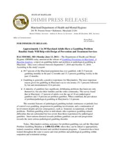 STATE OF MARYLAND  DHMH PRESS RELEASE Maryland Department of Health and Mental Hygiene 201 W. Preston Street • Baltimore, Maryland[removed]Martin O’Malley, Governor – Anthony G. Brown, Lt. Governor – Joshua M. Shar