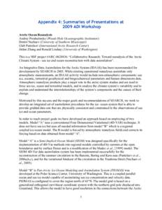 Appendix 4: Summaries of Presentations at 2009 ADI Workshop Arctic Ocean Reanalysis Andrey Proshutinsky (Woods Hole Oceanographic Institution) Dmitri Nechaev (University of Southern Mississippi) Gleb Panteleev (Internati