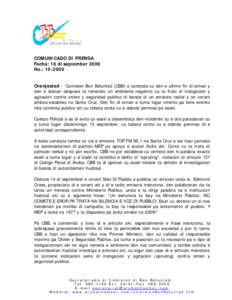 COMUNICADO DI PRENSA Fecha: 16 di september 2009 No.: Oranjestad - Comision Bon Boluntad (CBB) a constata cu den e ultimo fin di siman y den e dianan despues ta reinando un ambiente negativo cu ta fruto di instig