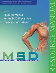 M U S C U LO S K E L E TAL D I S O RD E R S P RE V E N T I O N S E RI E S  PART 2: Resource Manual for the MSD Prevention