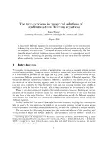 The twin-problem in numerical solutions of continuous-time Bellman equations Klaus Wälde1 University of Mainz, Université catholique de Louvain and CESifo August 2010 A maximized Bellman equation in continuous time is 