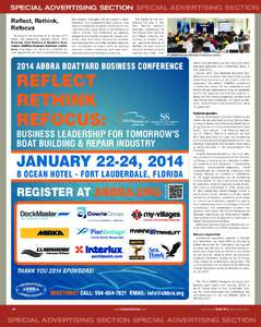 SPECIAL ADVERTISING SECTION SPECIAL ADVERTISING SECTION Reflect, Rethink, Refocus Building on the success of its January 2013 event, the upcoming January 22-24, 2014 American Boat Builders & Repairers Association (ABBRA)