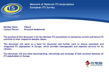 Network of National ITS Associations European ITS Survey Member State: Contact Person: