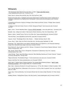 Bibliography “2001 Benchmark Study Results Announced (Mar. 13, 2002).” Finger Lakes Wine Country. <www.fingerlakeswinecountry.com>. Accessed[removed]Aaker, David A. Building Strong Brands. New York: The Free Press, 1