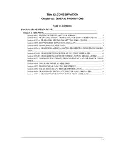 Title 12: CONSERVATION Chapter 627: GENERAL PROHIBITIONS Table of Contents Part 9. MARINE RESOURCES............................................................................... Subpart 2. LICENSING.....................