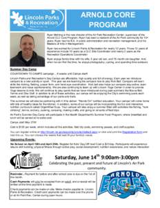 ARNOLD CORE PROGRAM Ryan Mohling is the new director of the Air Park Recreation Center, supervisor of the Arnold CLC Core Program. Ryan has been a resident of the Air Park community for 10+ years. Ryan has his B.A. in pu