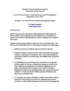 National Security Studies Program University of New Mexico 9/11 Ten Years Later: Evolving Threats and US Responses September 22-23, 2011 Session1. Terrorist Threat: Global and Regional Groups Dr. Emile Nakhleh