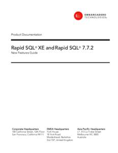 Product Documentation  Rapid SQL® XE and Rapid SQL® 7.7.2 New Features Guide  Corporate Headquarters