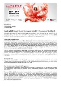 Press Release For Immediate Release 30 October 2014 Leading B2B Beauty Event: Cosmoprof Asia 2014 Commences Next Month th