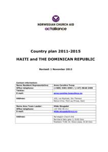 Country planHAITI and THE DOMINICAN REPUBLIC Revised: 1 November 2012 Contact information: Name Resident Representative: