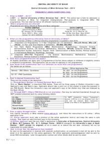 CENTRAL UNIVERSITY OF BIHAR Central University of Bihar Entrance Test – 2014 FREQUENTLY ASKED QUESTIONS (FAQ) 1. What is CUBET – 2014? CUBET – is “Central University of Bihar Entrance Test[removed]”. This online 