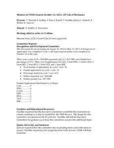 Minutes for FDAR Council, October 24, 2014, 107 Lab of Mechanics Present: T. Derrick, E. Godbey, S. Kim, J. Koziel, T. Paschke (chair) C. Schwab, E. Weber, K. Zarecor Absent: K. Stalder, G. Stevenson Meeting called to or